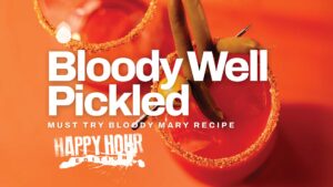 TAOF Bloody Well Pickled Happy Hour Feature Image